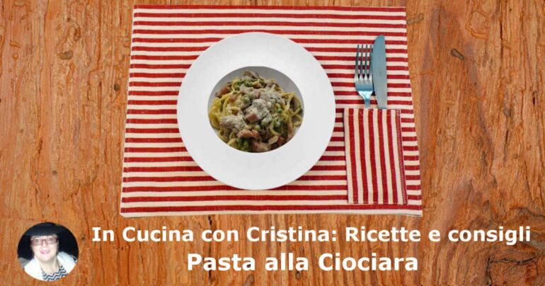 Pasta alla Ciociara: la ricetta
