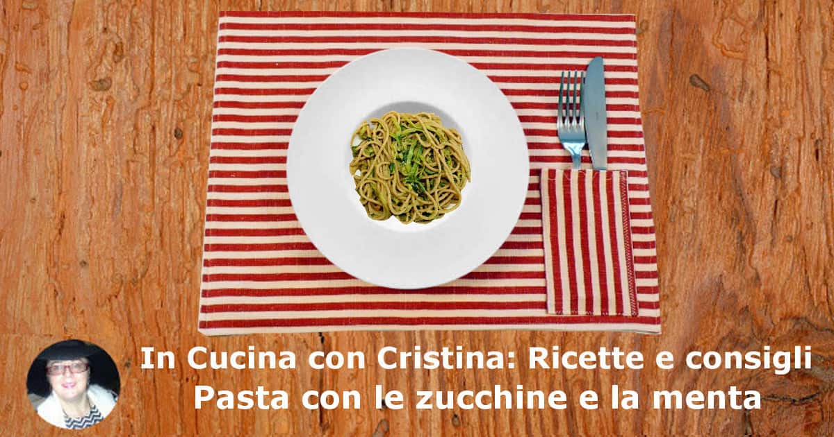 Pasta con le zucchine e la menta-min