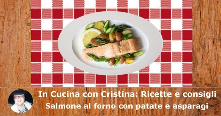 Salmone al forno con patate e asparagi: la ricetta