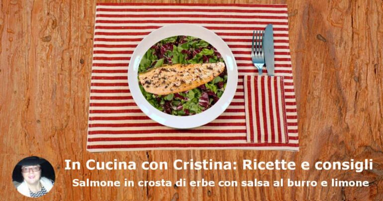 Salmone in crosta di erbe con salsa al burro e limone