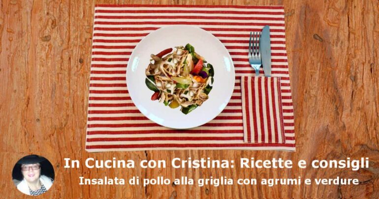 Insalata di pollo alla griglia con agrumi e verdure