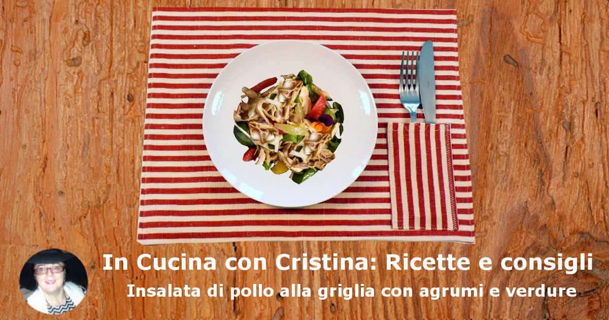 Insalata di pollo alla griglia con agrumi e verdure di stagione