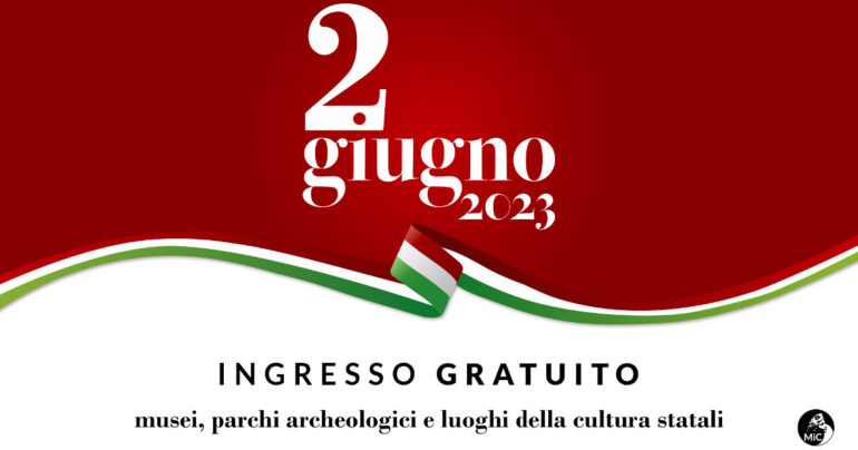 Musei: il 2 giugno ingresso gratuito