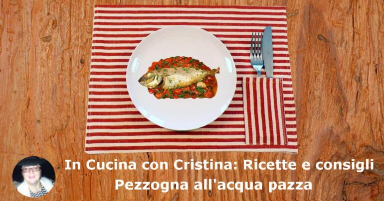 Pezzogna all’acqua pazza: la ricetta