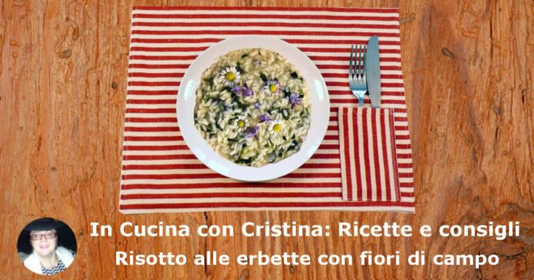 Risotto alle erbette con fiori di campo: la ricetta