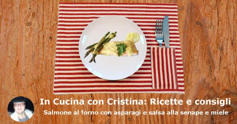 Salmone al forno con asparagi e salsa alla senape