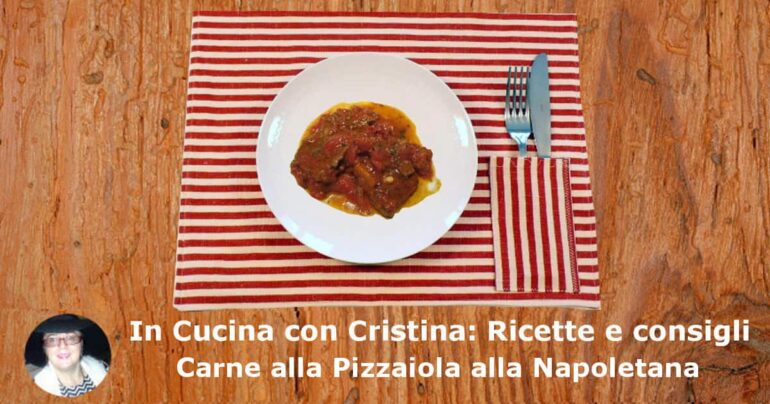 Carne alla Pizzaiola alla Napoletana