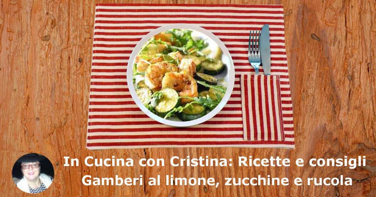 Gamberi al limone, zucchine e rucola-min
