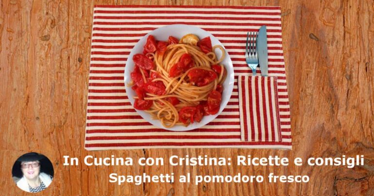 Spaghetti al pomodoro fresco