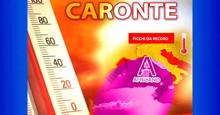 Meteo 14 Luglio 2023: Dal Weekend CARONTE porterà un CALDO Record!