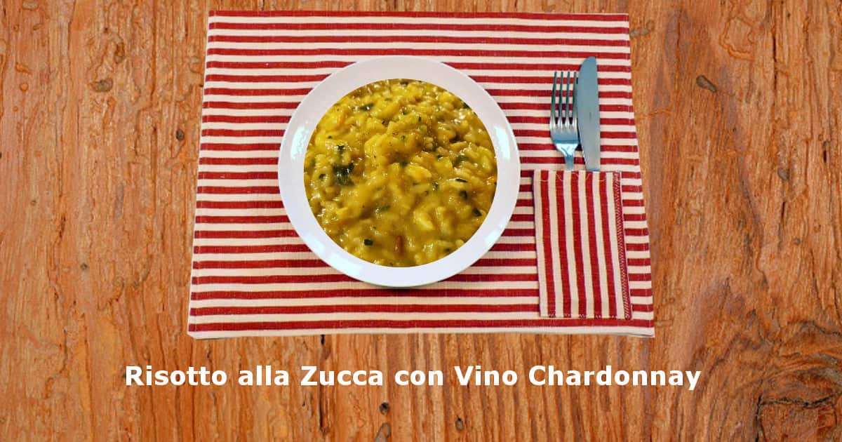 Risotto alla Zucca con Vino Chardonnay