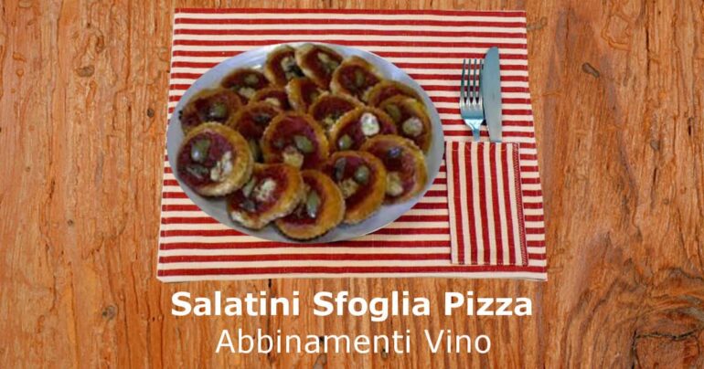 Salatini Sfoglia Pizza e Abbinamenti Vino