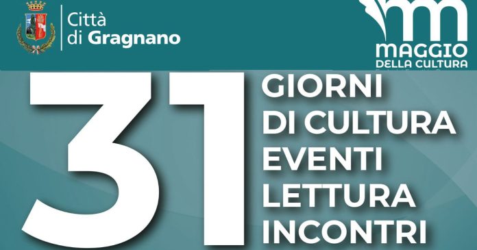 Gragnano, Maggio della Cultura 2024, Eventi Unici e Coinvolgenti