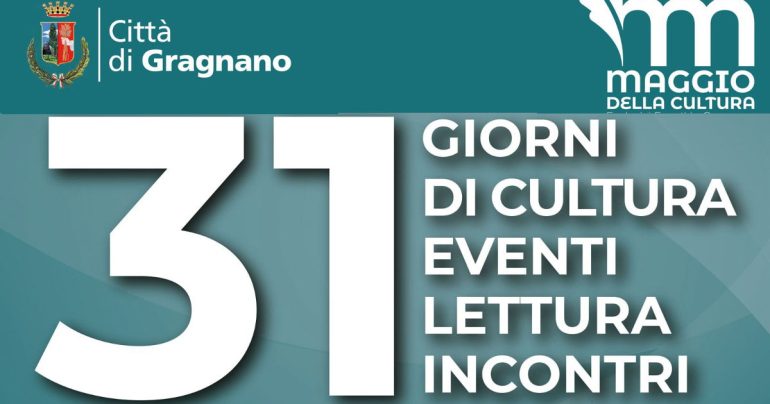 Gragnano: Maggio della Cultura 2024, Eventi Unici e Coinvolgenti