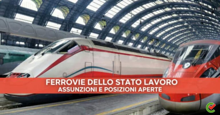 Offerte di lavoro con Ferrovie dello Stato a Napoli: requisiti e come candidarsi