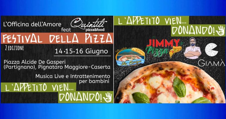 Festival della Pizza a Pignataro Maggiore: Evento Benefico di Raccolta Fondi per il Reparto Oncologico Pediatrico del Santobono Pausilipon – Napoli