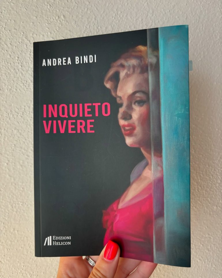INQUIETO VIVERE – Andrea Bindi ( Edizioni Helicon 2024) RECENSIONE