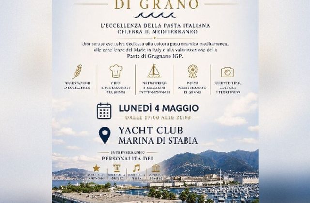 “Mediterraneo di Grano”: l’eccellenza della Pasta di Gragnano incontra il mare a Marina di Stabia