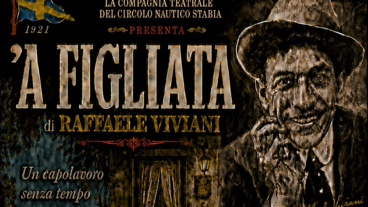A figliata di Raffaele Viviani in scena al Circolo Nautico Stabia